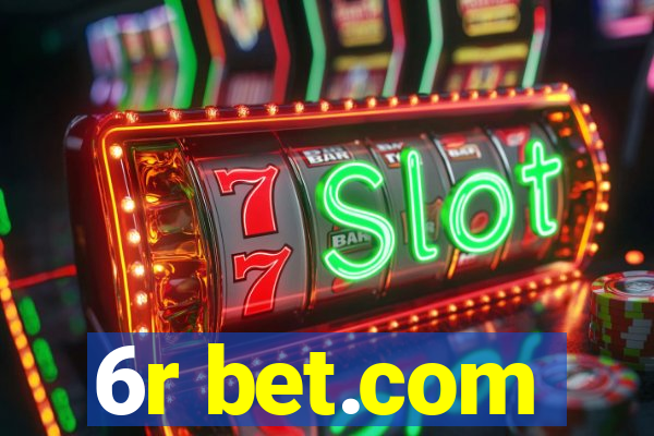 6r bet.com